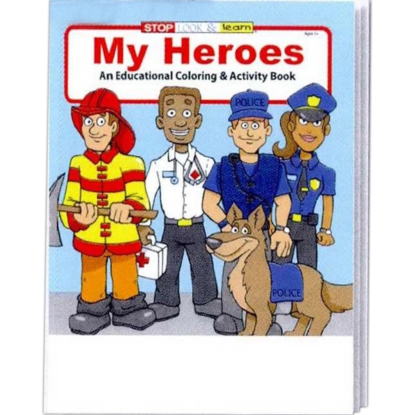 My Heroes coloring and activity book fun pack.... from ASI 45815 Coloring Book Solutions / Coloring Book Solutions™