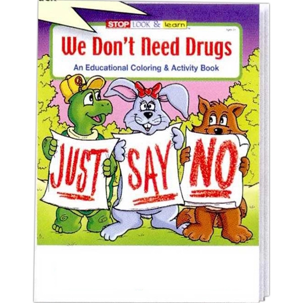 We Don't Need Drugs educational coloring and activity book.... from ASI 45815 Coloring Book Solutions / Coloring Book Solutions™