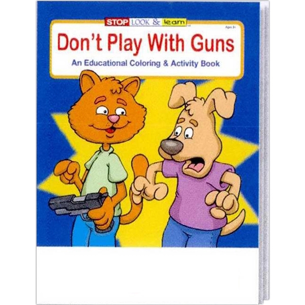 Don't Play With Guns educational coloring and activity book fun pack.... from ASI 45815 Coloring Book Solutions / Coloring Book Solutions™