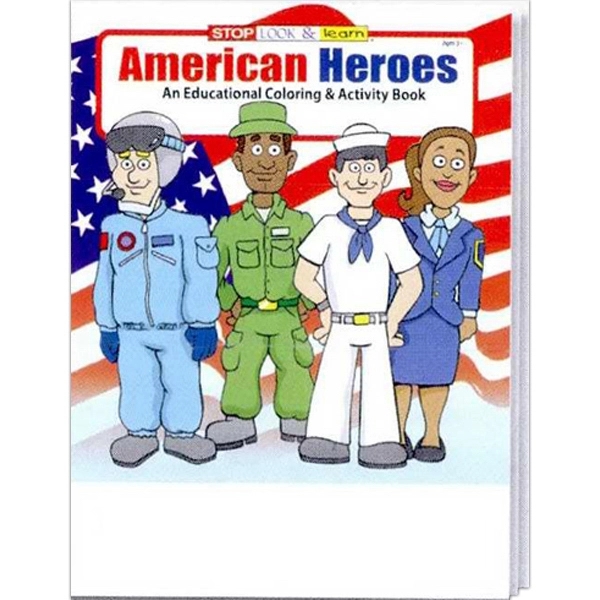 American Heroes everyday coloring and activity book.... from ASI 45815 Coloring Book Solutions / Coloring Book Solutions™