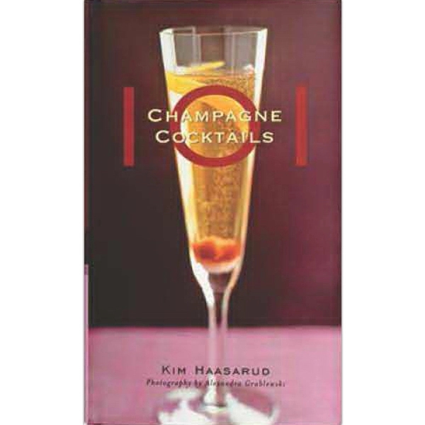 101 Champagne Cocktails drink recipe book by Kim Haasarud. 128 pages.... from ASI 55450 Franmara Inc