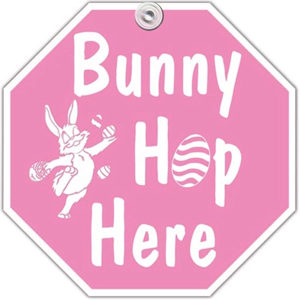 Bunny hop window sign. Liquid laminated for a high gloss finish.... from ASI 67620 Lion Circle Corp / Lion/Circle